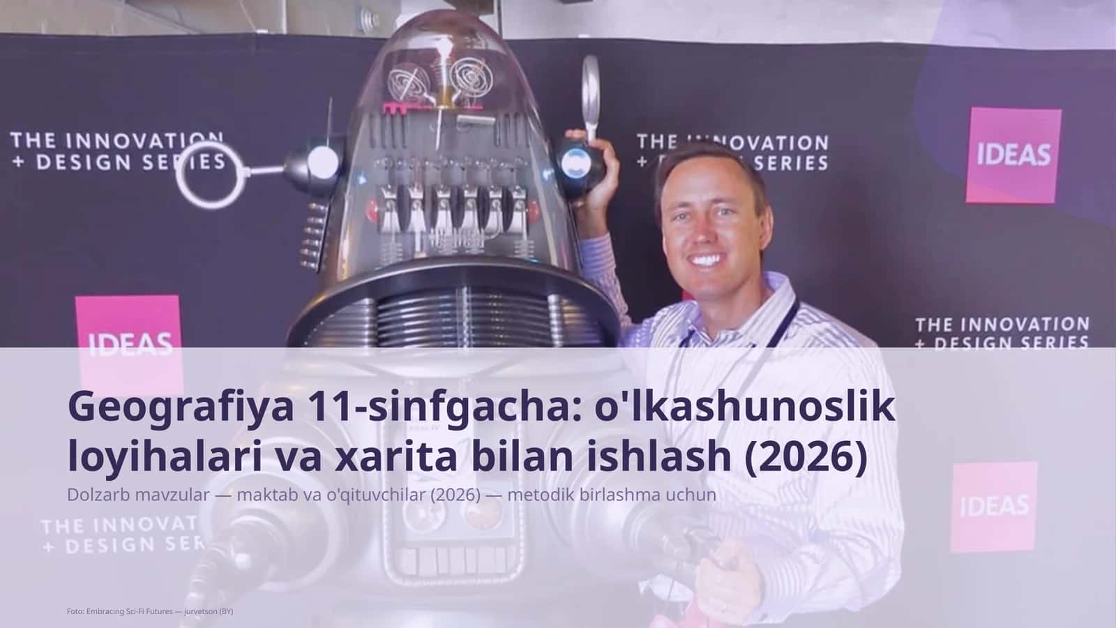Geografiya 11-sinfgacha: o'lkashunoslik loyihalari va xarita bilan ishlash 1