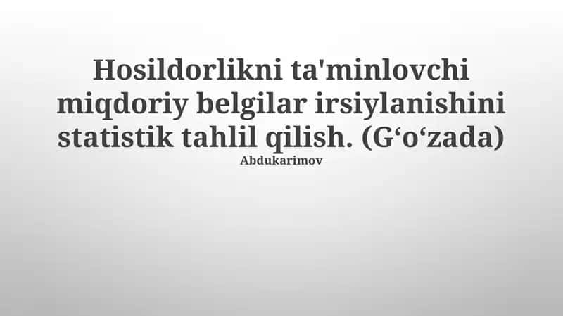 Paxta Hosildorligiga Ta'sir Qiluvchi Miqdoriy Belgilarning Irsiyatini Statistik Tahlil Qilish 1