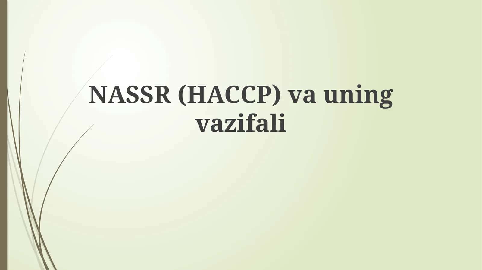 HACCP: Ta'rifi, Tamoyillari va Afzalliklari 1