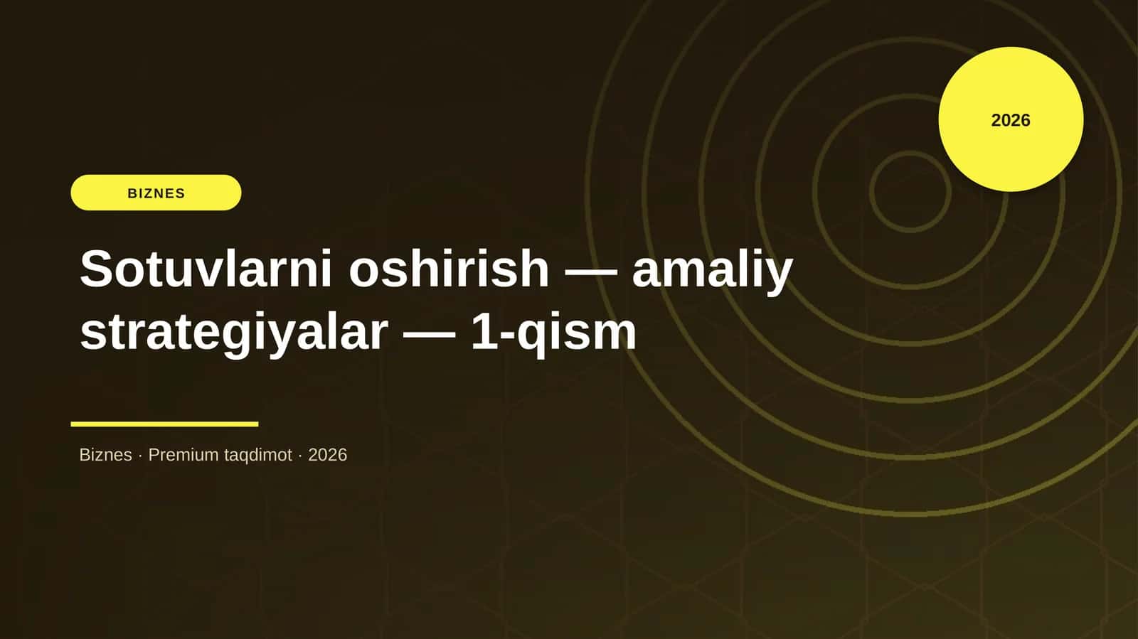 Sotuvlarni oshirish — amaliy strategiyalar — 1-qism 1
