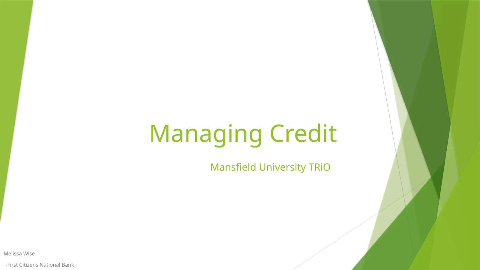Managing CreditMansfield University TRiO 1
