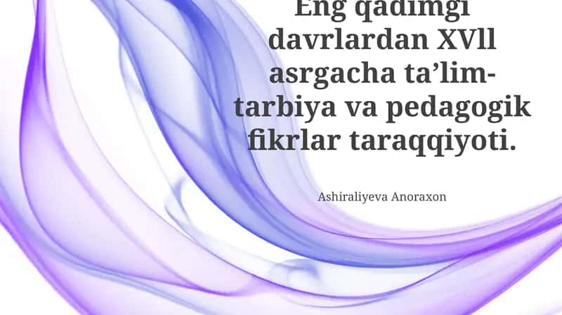 Qadimgi davrlardagi tarbiya va pedagogik fikrlar 1
