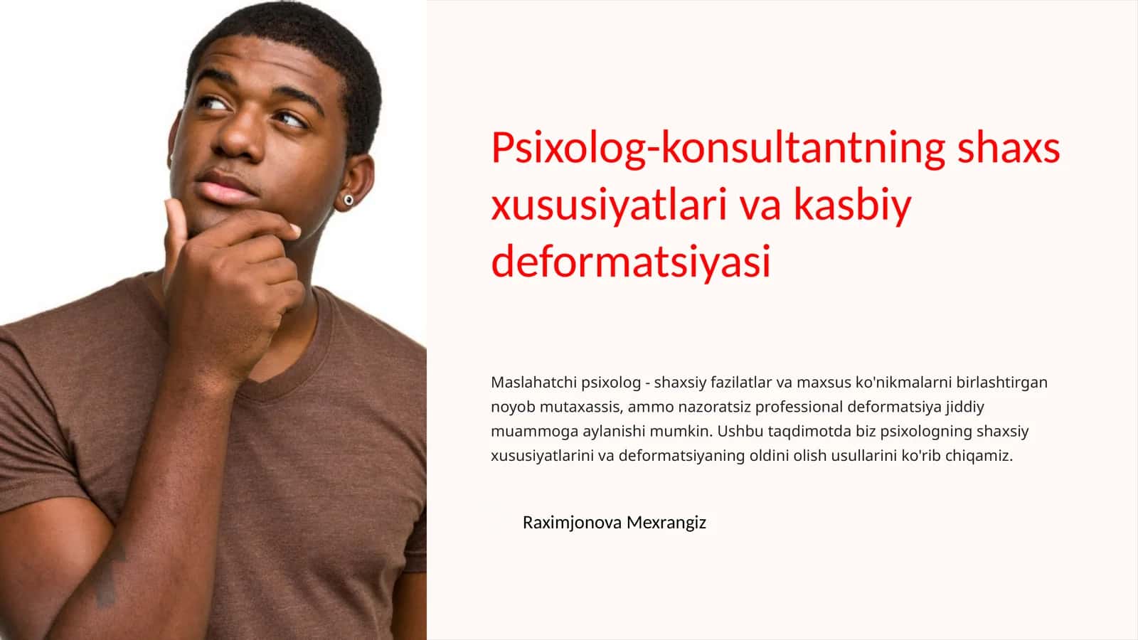 Psixolog-konsultantning shaxsiy xususiyatlari va kasbiy deformatsiyasi 1