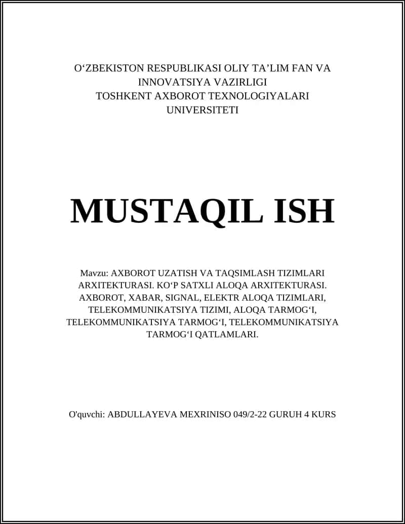 AXBOROT UZATISH VA TAQSIMLASH TIZIMLARI ARXITEKTURASI 1