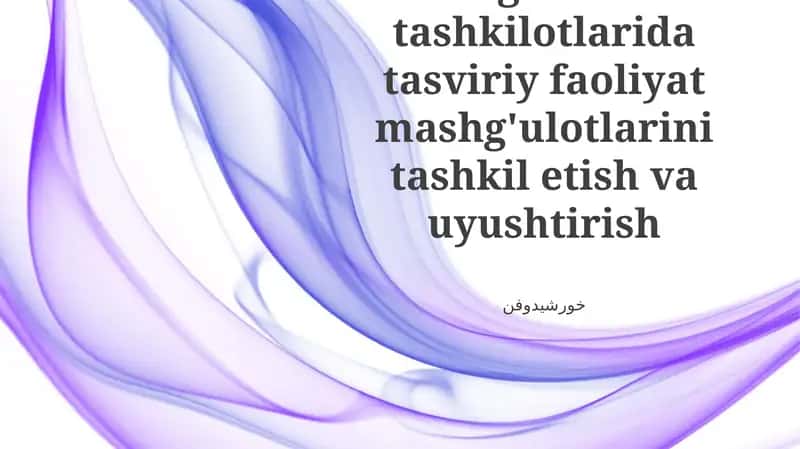 Maktabgacha ta'lim tashkilotlarida tasviriy faoliyat mashg'ulotlarini tashkil etish va uyushtirish 1