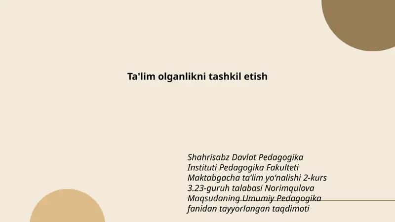 Norimqulova Maqsudaning Umumiy Pedagogika fanidan tayyorlangan taqdimoti 1
