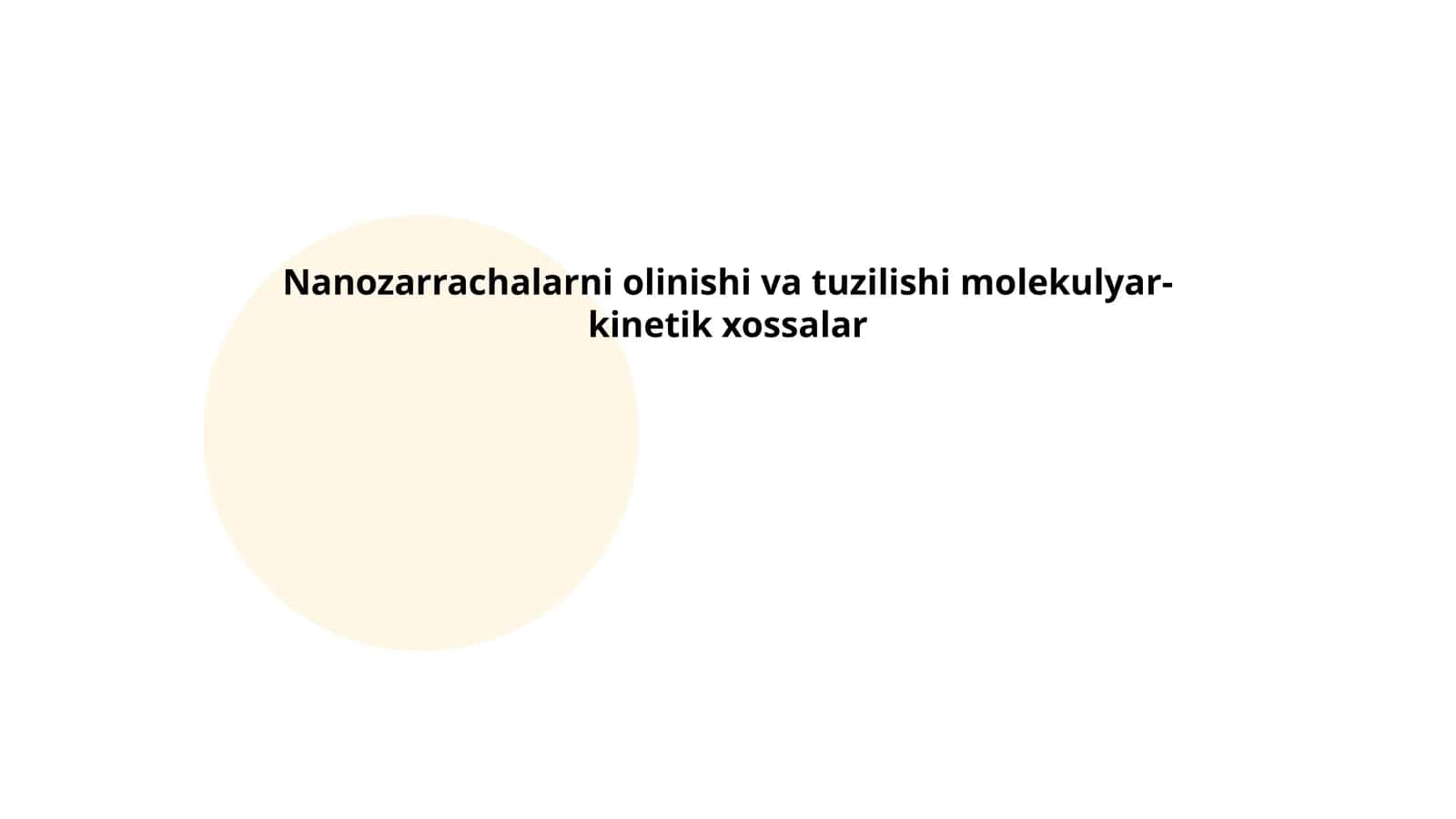 Nanozarrachalarni olinishi va tuzilishi molekulyar-kinetik xossalar 1