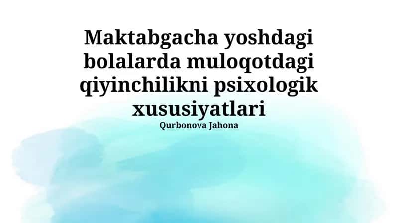 Muloqotdagi qiyinchilikni psixologik xususiyatlari 1