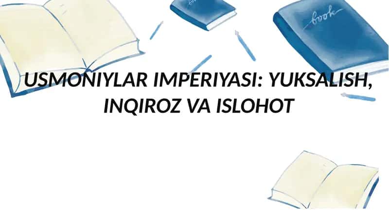 USMONIYLAR IMPERIYASI: YUKSALISH, INQIROZ VA ISLOHOT 1