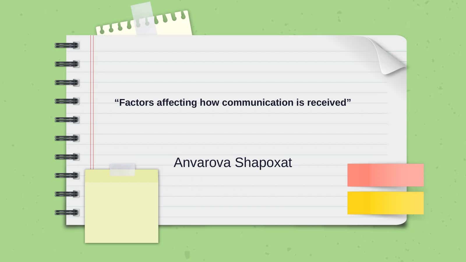 Factors affecting how communication is received 1