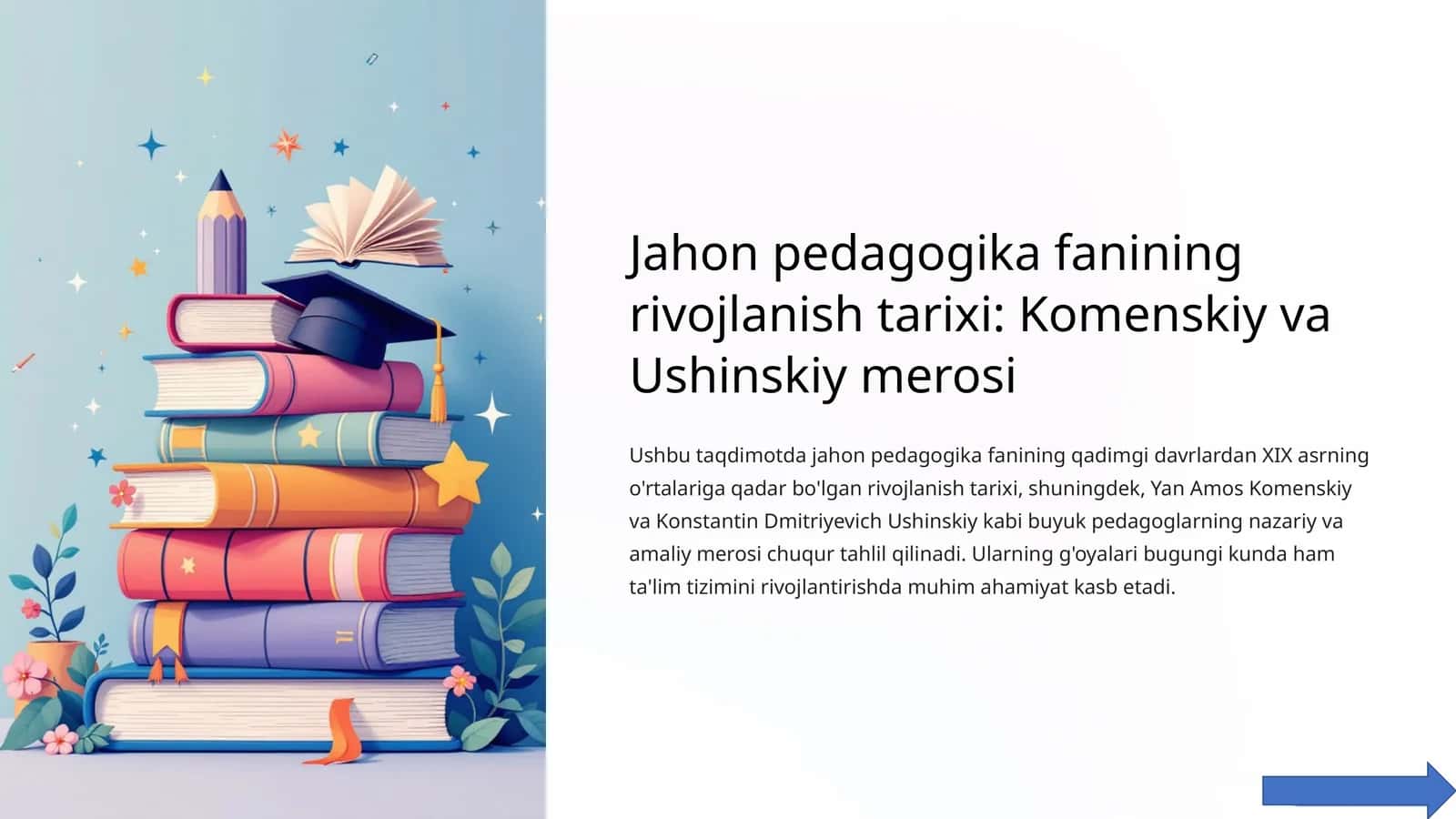 Jahon pedagogika fanining rivojlanish tarixi: Komenskiy va Ushinskiy merosi 1