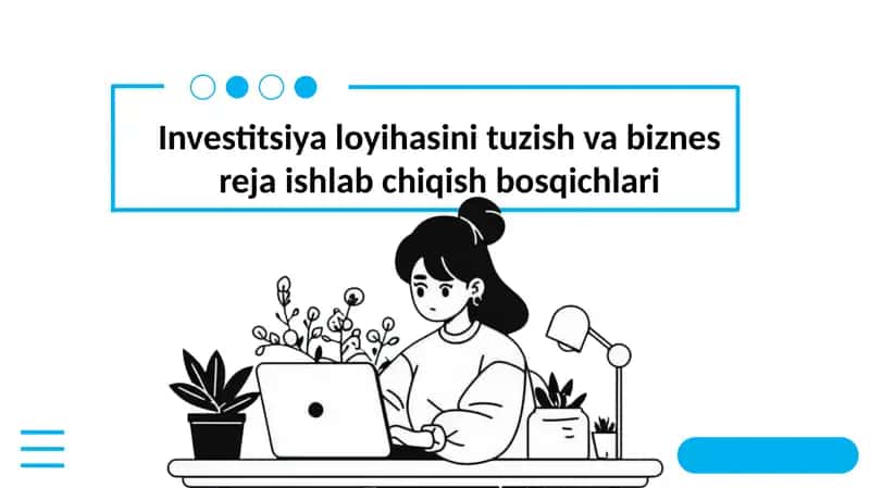 Investitsiya loyihasini tuzish va biznes reja ishlab chiqish bosqichlari 1