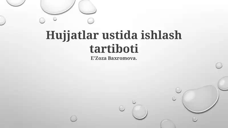 Hujjatlar ustida ishlash tartiboti 1