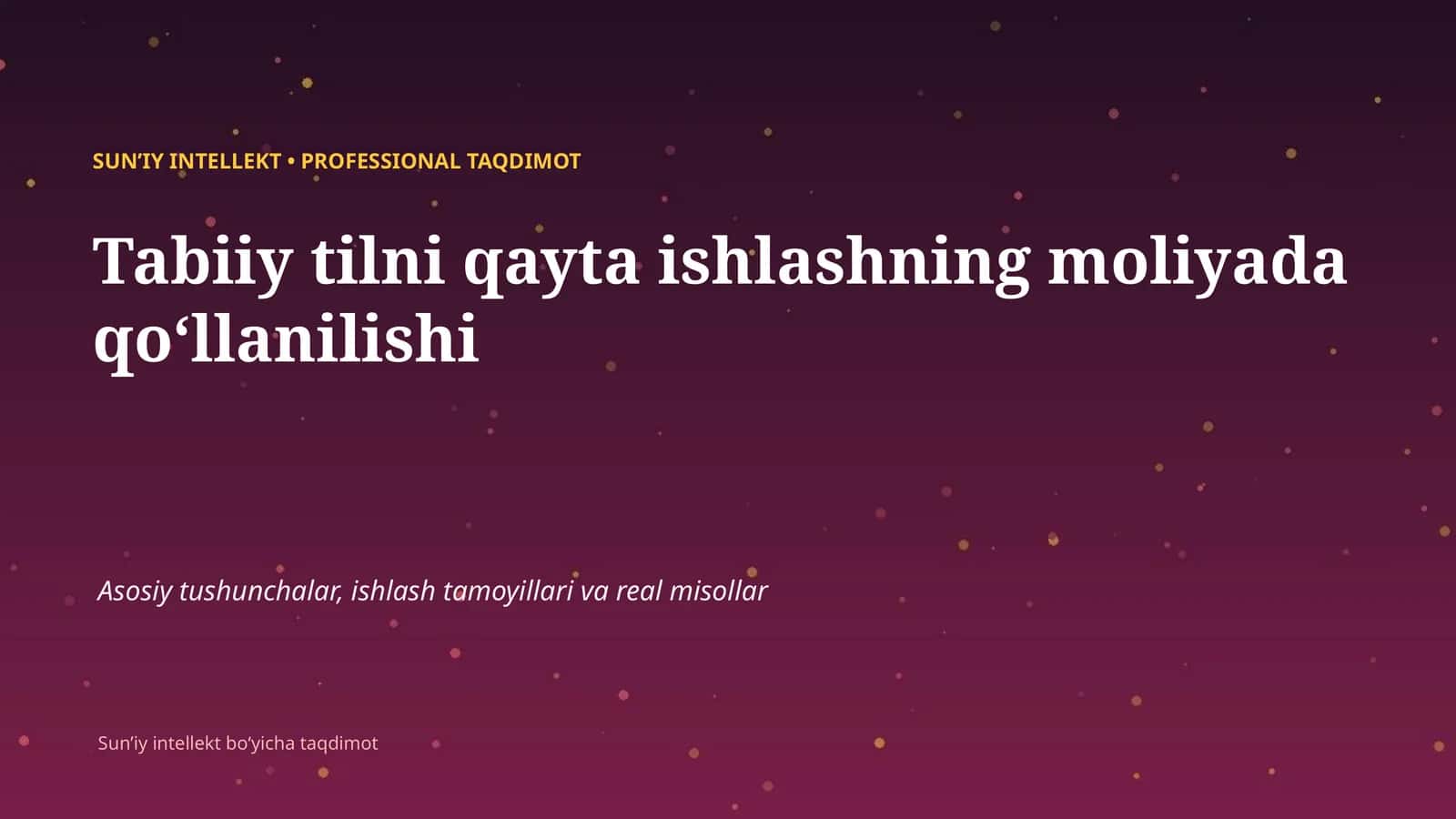 SUNʼIY INTELLEKT • PROFESSIONAL TAQDIMOT 1