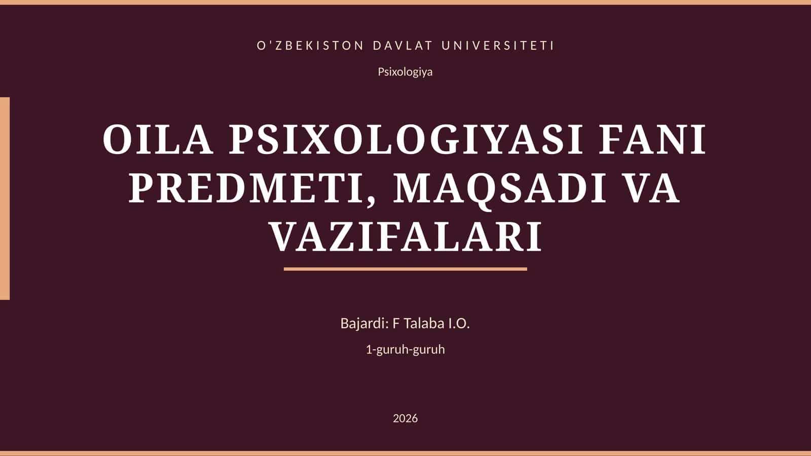 OILA PSIXOLOGIYASI FANI PREDMETI, MAQSADI VA VAZIFALARI 1