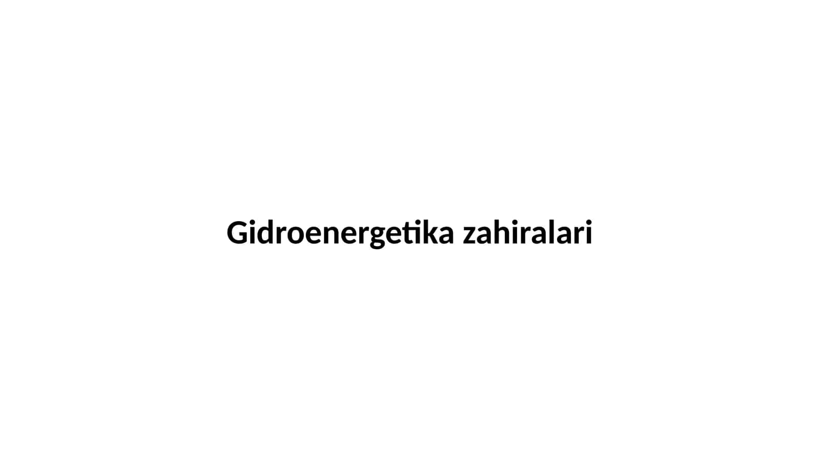 Gidroenergetika zahiralari 1