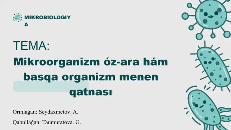 Mikroorganizm óz-ara hám basqa organizm menen qatnası 1
