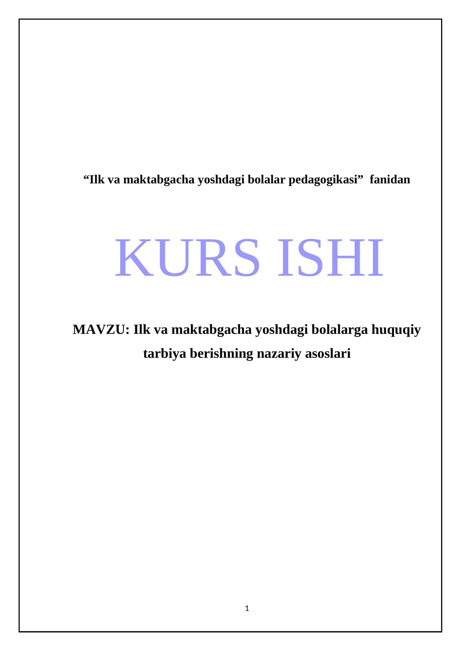 Ilk va maktabgacha yoshdagi bolalarga huquqiy tarbiya berishning nazariy asoslari 1