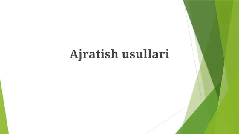 Ajratish Usullari 1