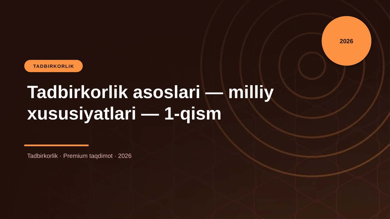 Tadbirkorlik asoslari — milliy xususiyatlari — 1-qism 1