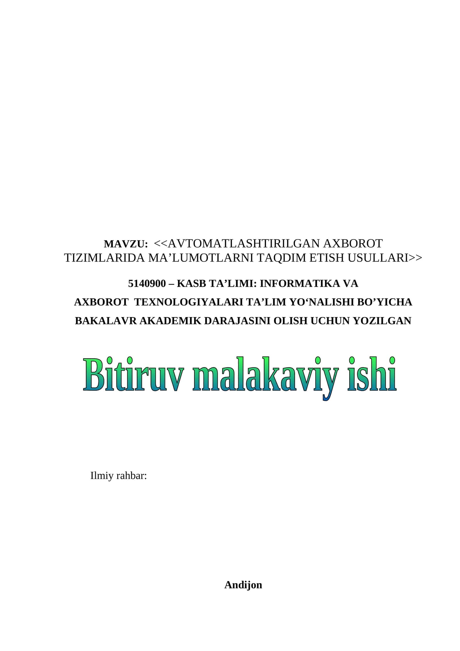"AVTOMATLASHTIRILGAN AXBOROT TIZIMLARIDA MA’LUMOTLARNI TAQDIM ETISH USULLARI" mavzusida BMI 1