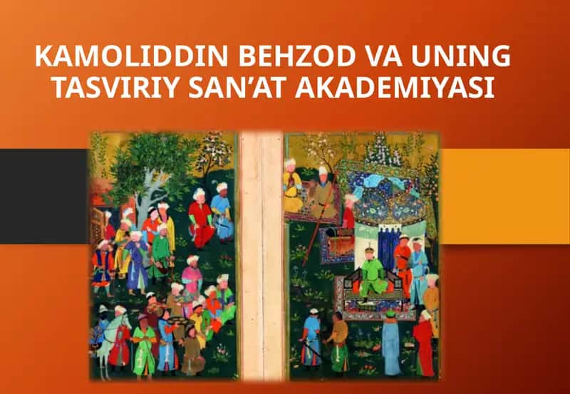 Kamoliddin Behzod va uning Tasviriy san'at akademiyasi 1