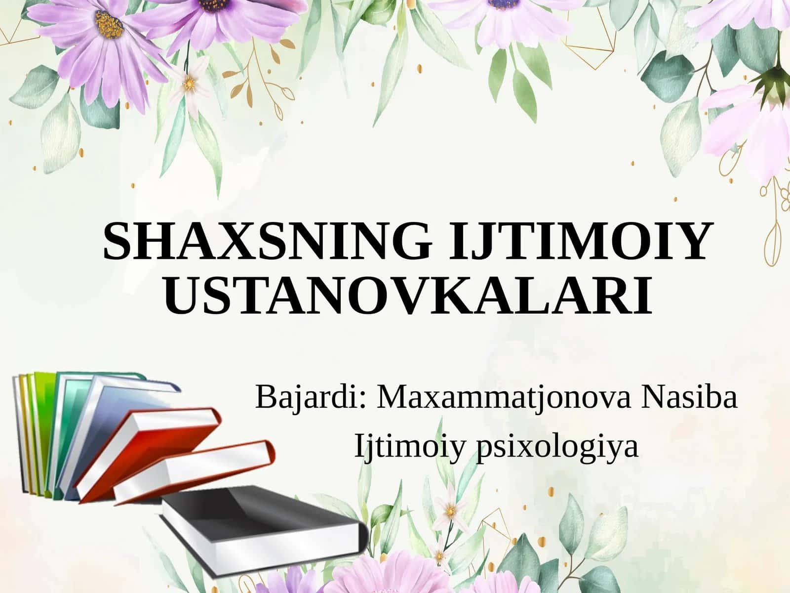 SHAXSNING IJTIMOIY USTANOVKALARI 1