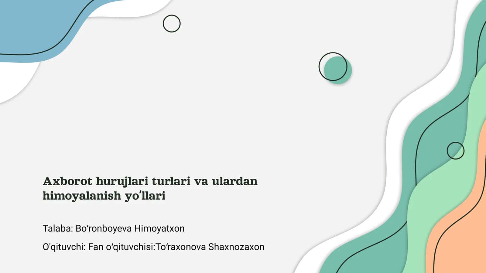 Axborot hurujlari turlari va ulardan himoyalanish yoʻllari 1