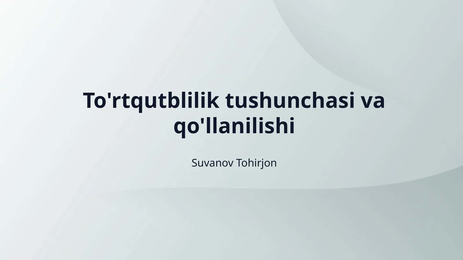 To'rtqutblilik tushunchasi va qo'llanilishi 1