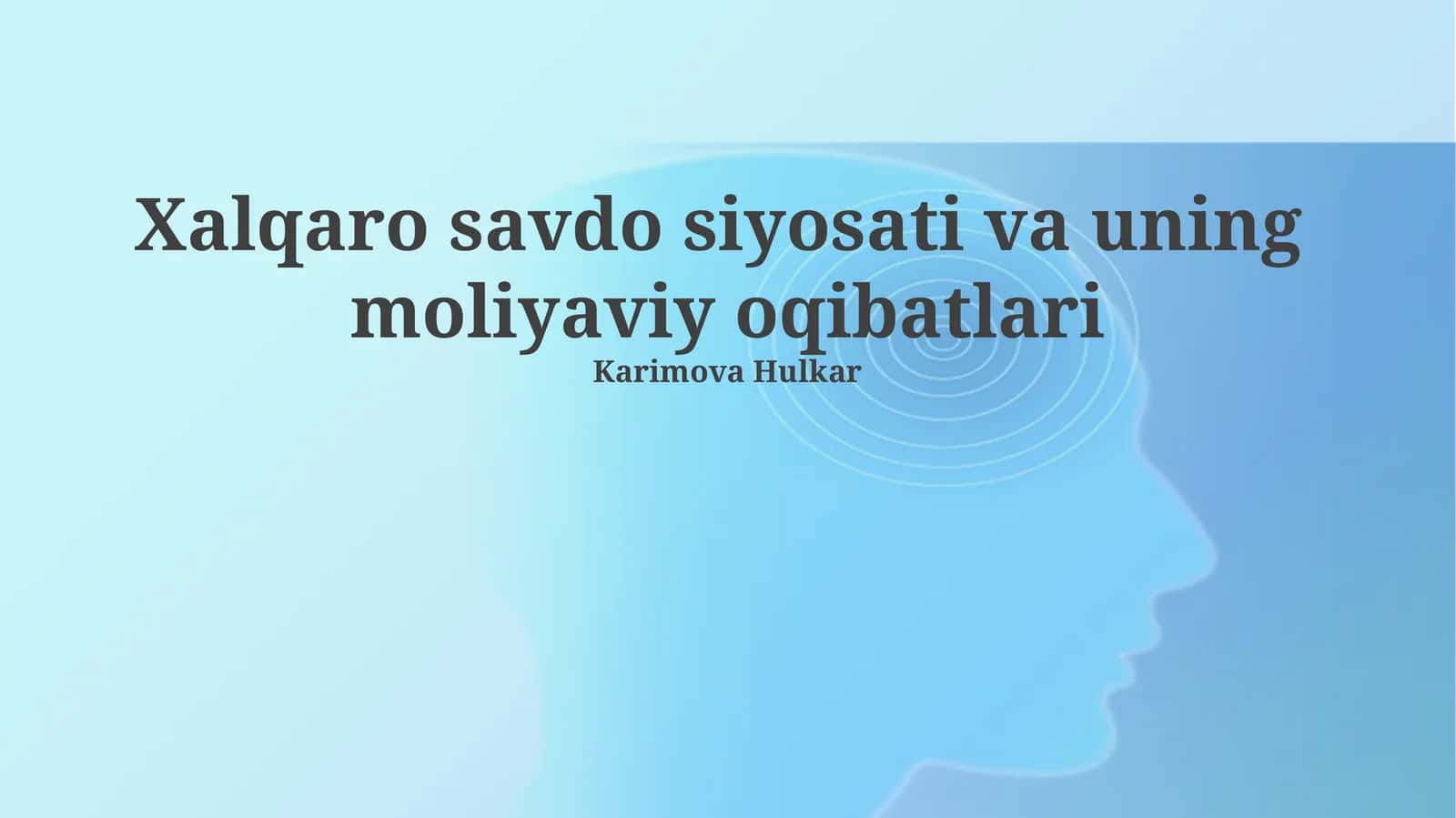 Xalqaro savdo siyosati va uning moliyaviy oqibatlari 1