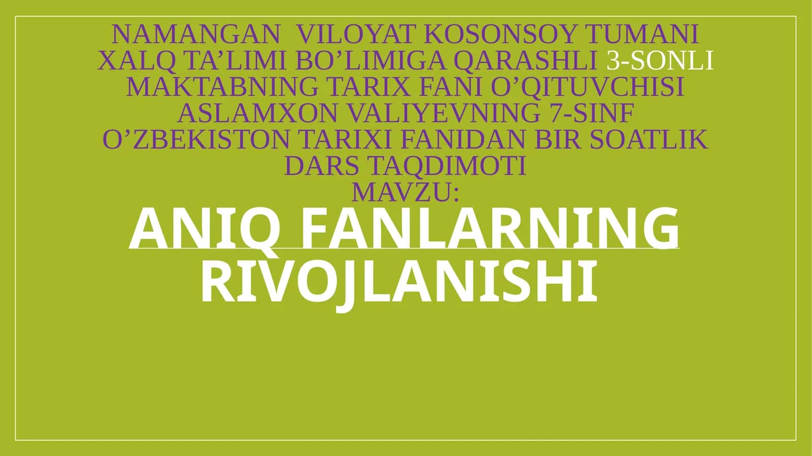 ANIQ FANLARNING RIVOJLANISHI 1