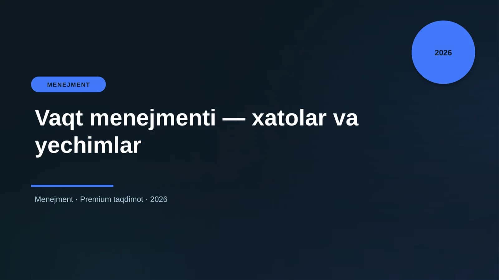 Vaqt menejmenti — xatolar va yechimlar 1