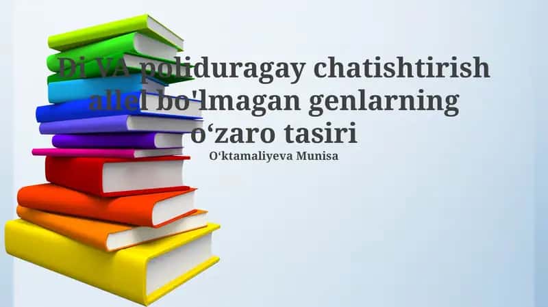 Di VA poliduragay chatishtirish allel bo'lmagan genlarning oʻzaro tasiri 1