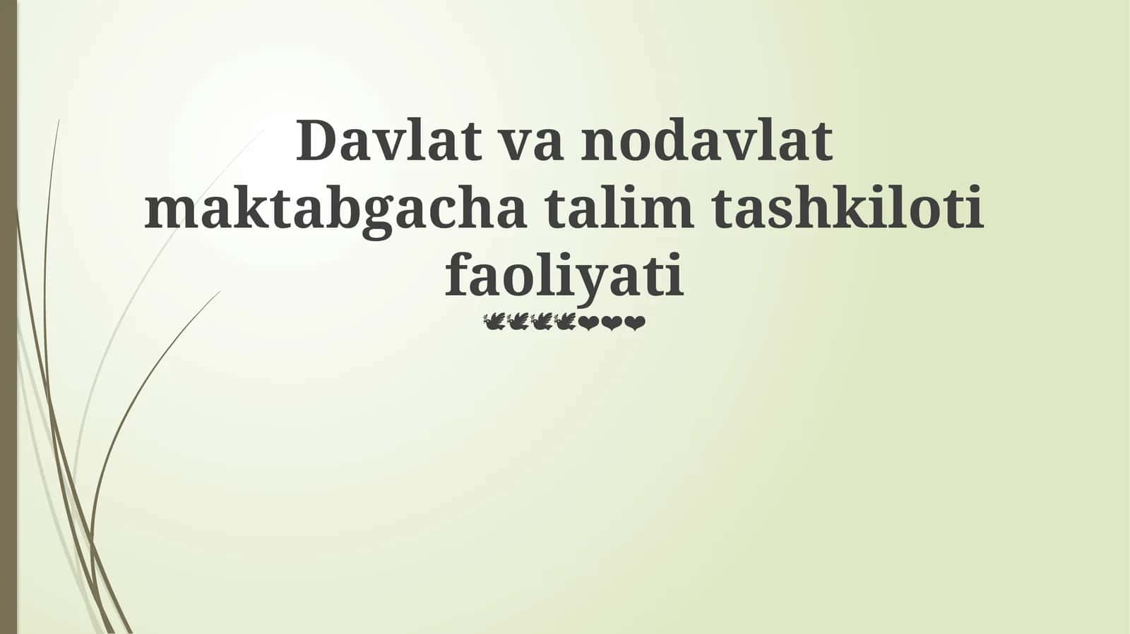 Davlat va nodavlat maktabgacha talim tashkiloti faoliyati 1