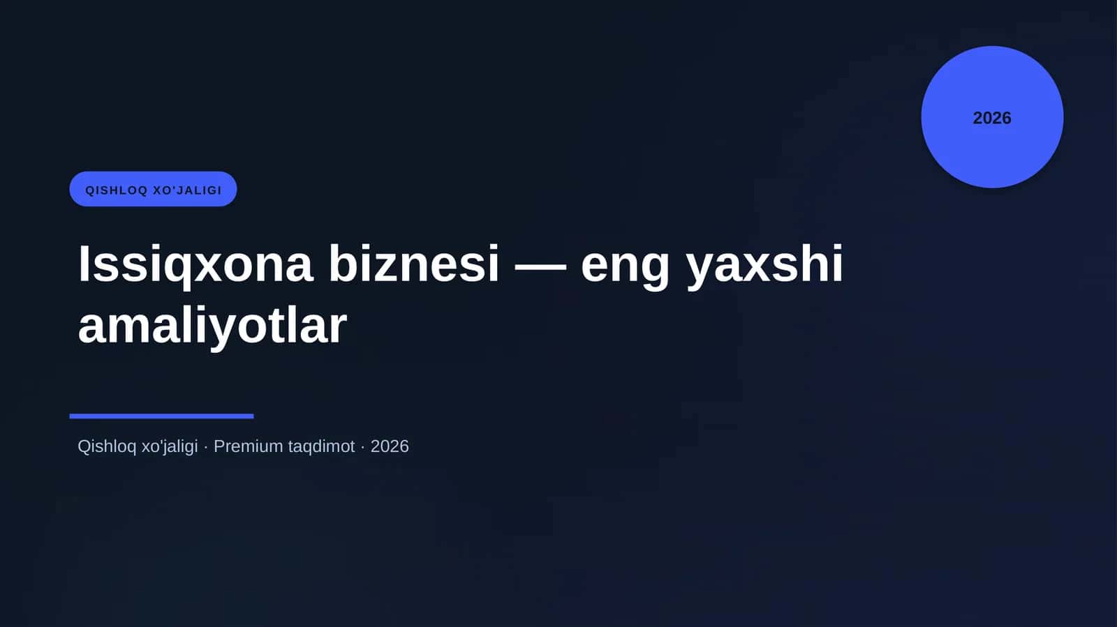 Issiqxona biznesi — eng yaxshi amaliyotlar 1