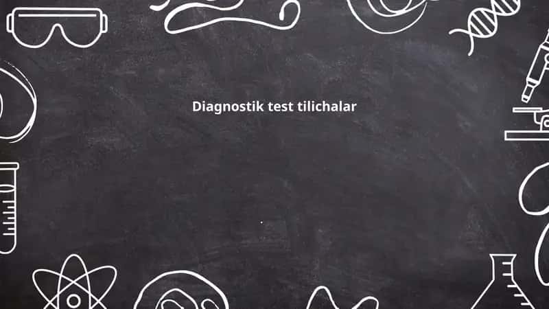 Diagnostik test tilichalar 1