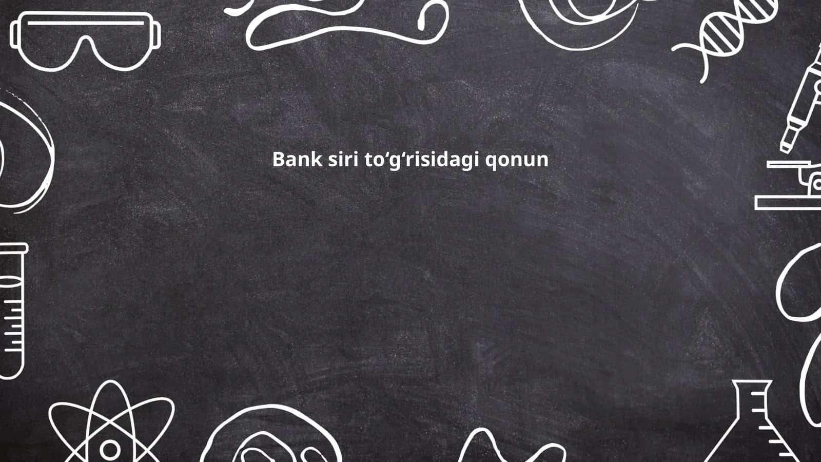 Bank siri to‘g‘risidagi qonun 1