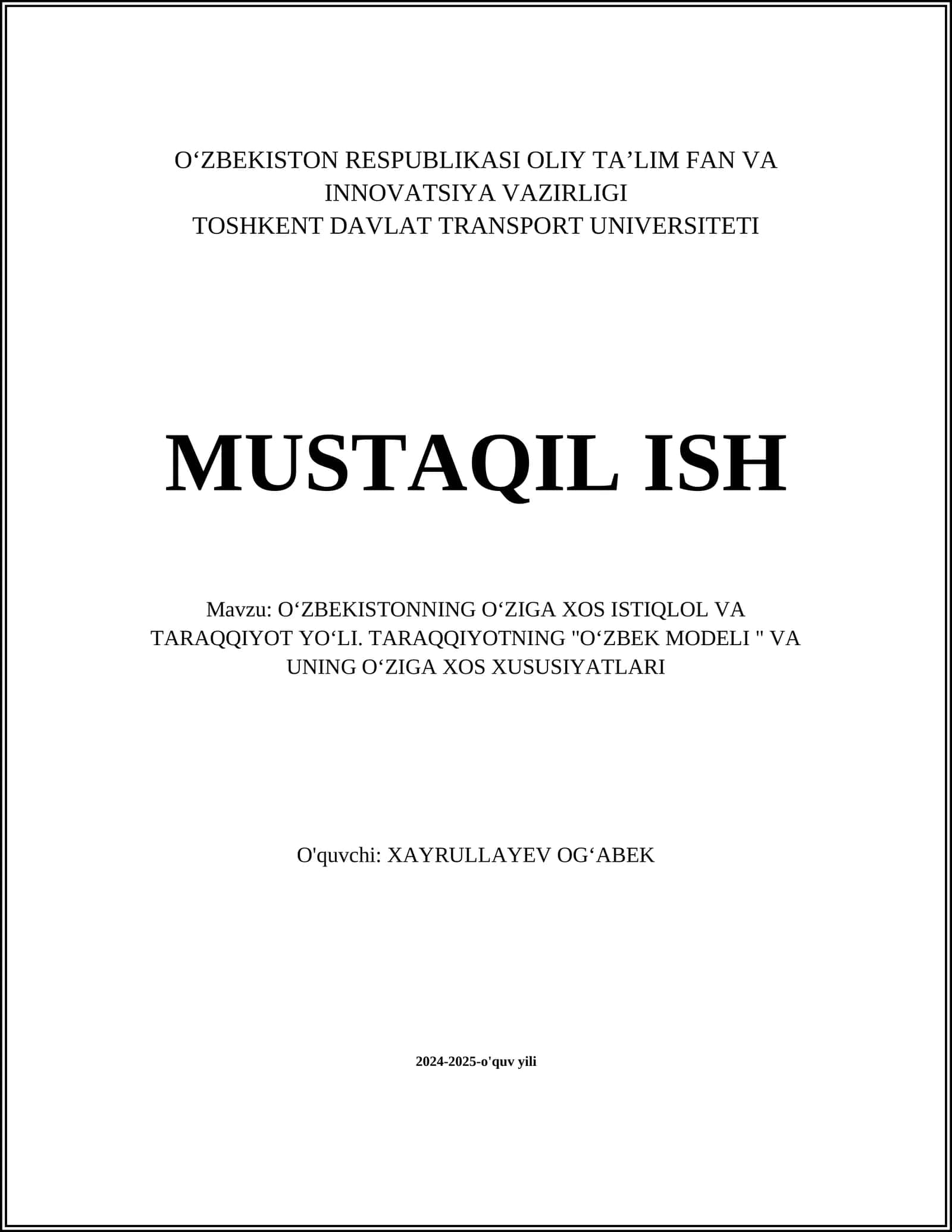 OʻZBEKISTONNING OʻZIGA XOS ISTIQLOL VA TARAQQIYOT YOʻLI. TARAQQIYOTNING "OʻZBEK MODELI " VA UNING OʻZIGA XOS XUSUSIYATLARI 1