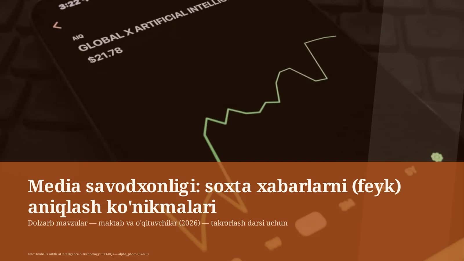 Media savodxonligi: soxta xabarlarni (feyk) aniqlash ko'nikmalari 1