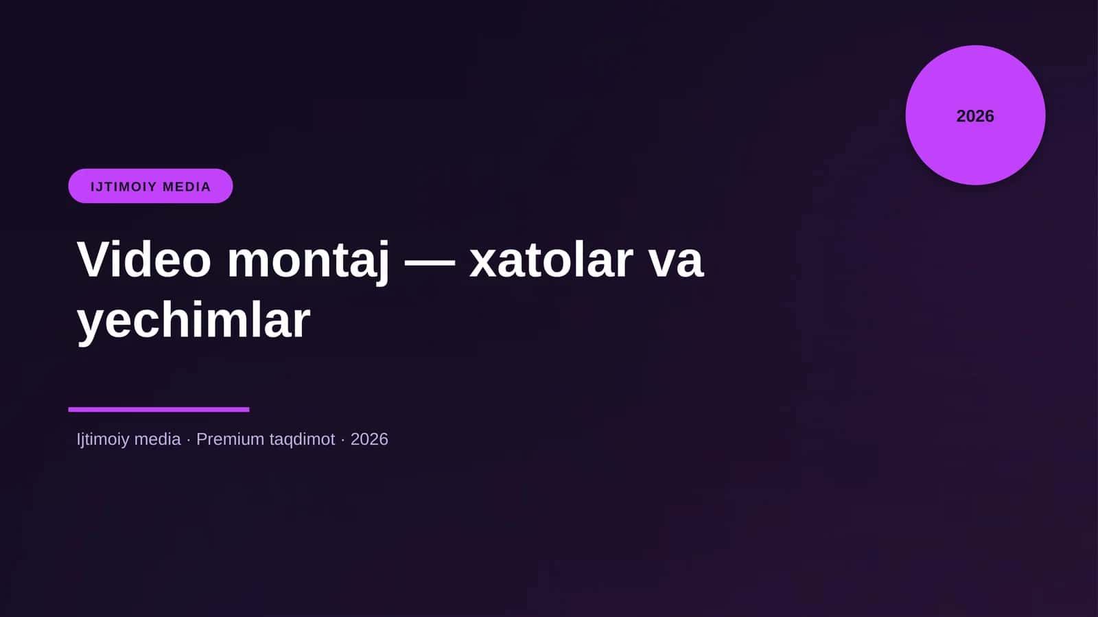 Video montaj — xatolar va yechimlar 1