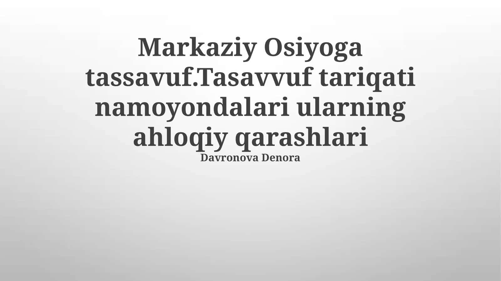 Markaziy Osiyoga tassavuf 1