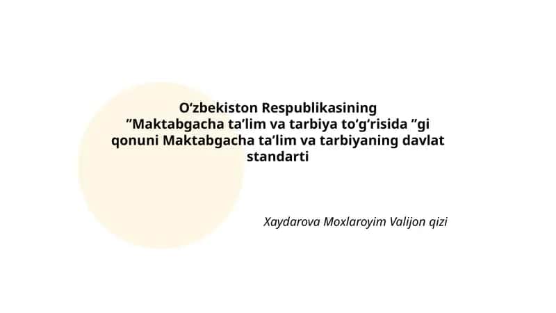 Oʻzbekiston Respublikasining ʼʼMaktabgacha taʼlim va tarbiya toʻgʻrisida ʼʼgi qonuni Maktabgacha taʼlim va tarbiyaning davlat standarti 1