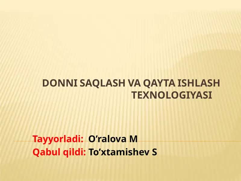 DONNI SAQLASH VA QAYTA ISHLASH TEXNOLOGIYASI 1