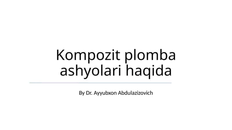 Kompozit plomba ashyolari haqida 1