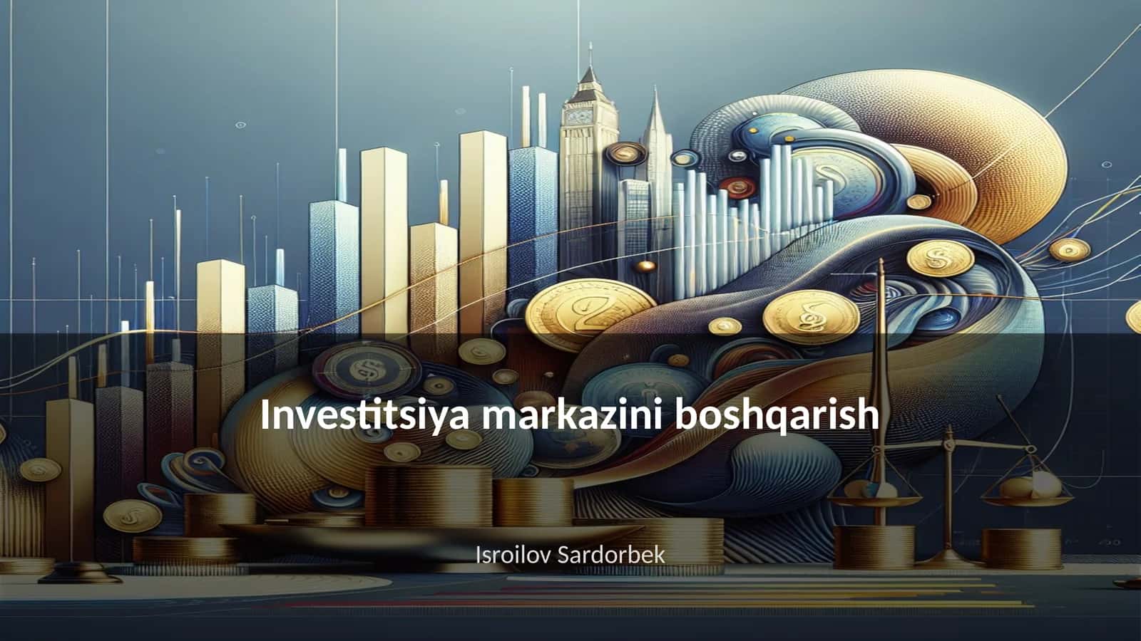 Investitsiya markazini boshqarish 1