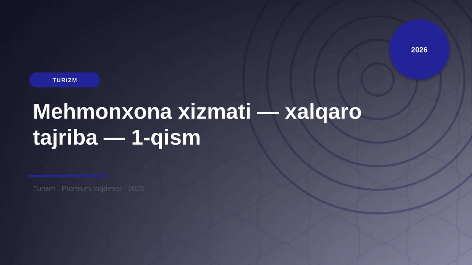Mehmonxona xizmati — xalqaro tajriba — 1-qism 1