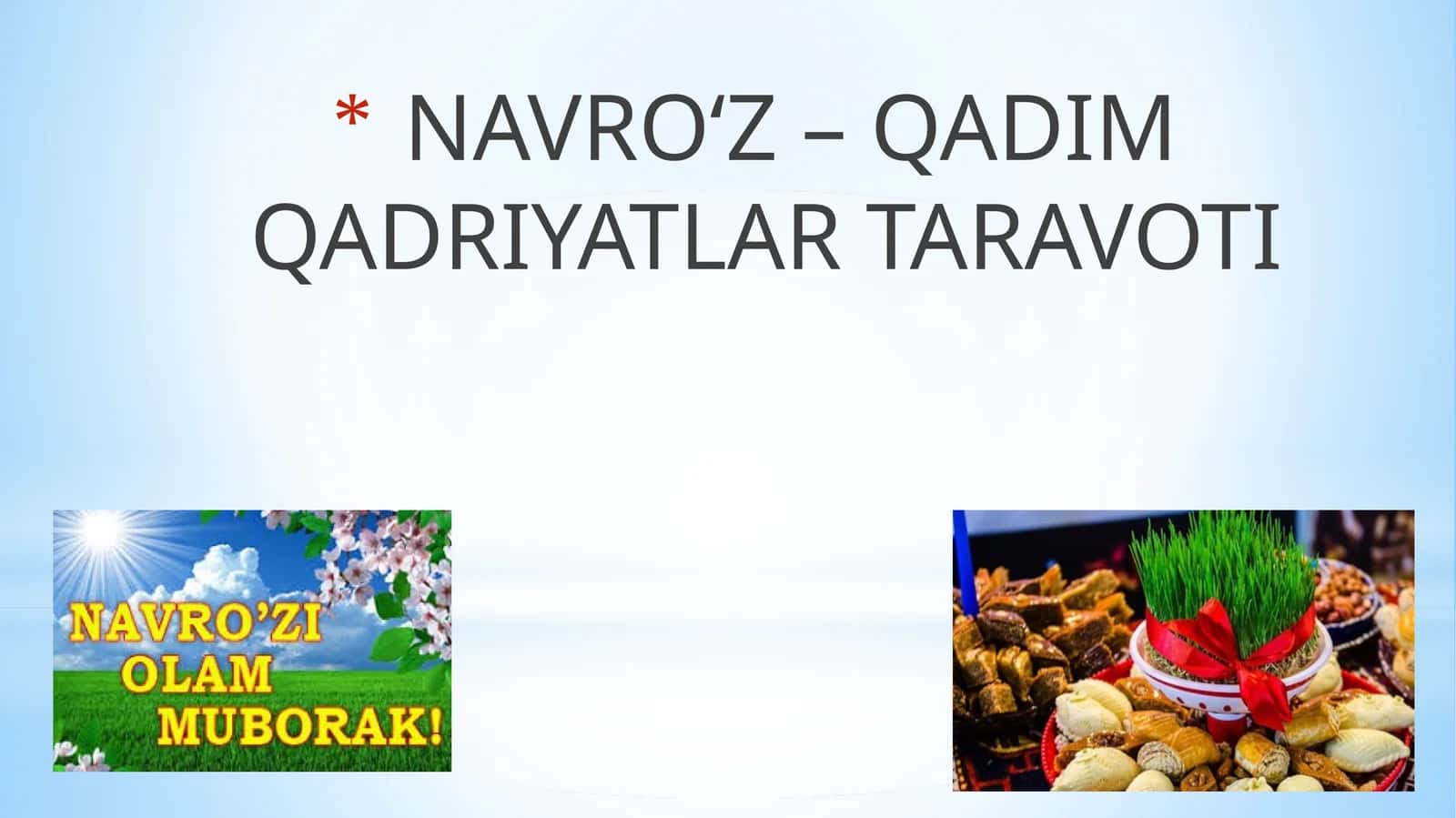 NAVRO‘Z – QADIM QADRIYATLAR TARAVOTI 1