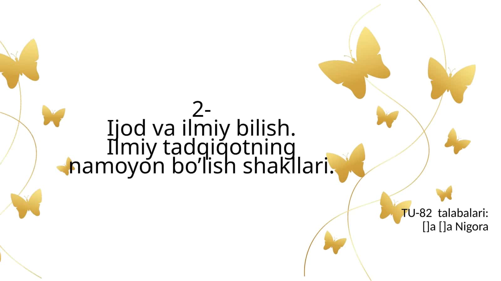 Ijod va ilmiy bilish. Ilmiy tadqiqotning namoyon bo’lish shakllari 1