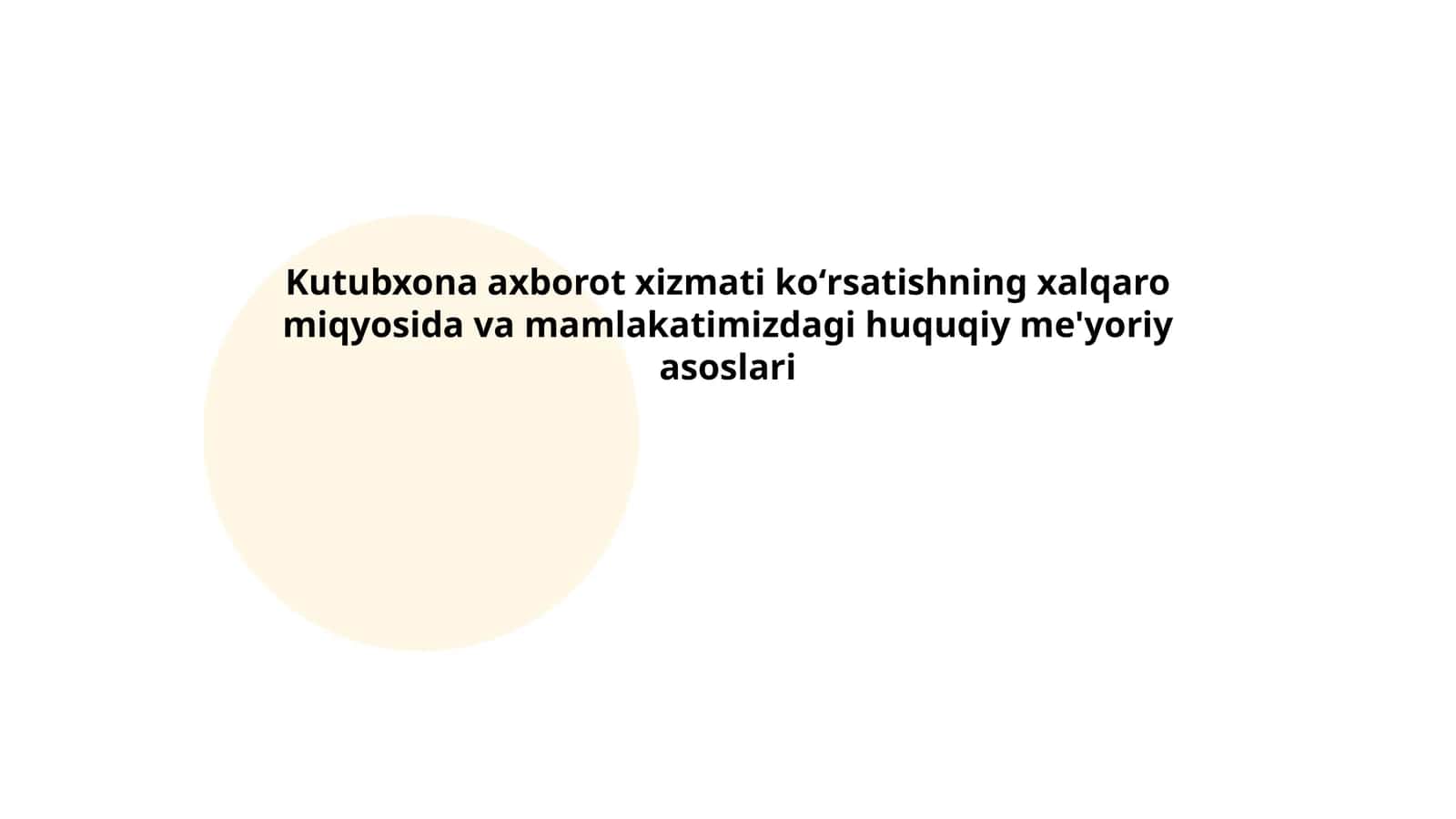 Kutubxona axborot xizmati koʻrsatishning xalqaro miqyosida va mamlakatimizdagi huquqiy me'yoriy asoslari 1