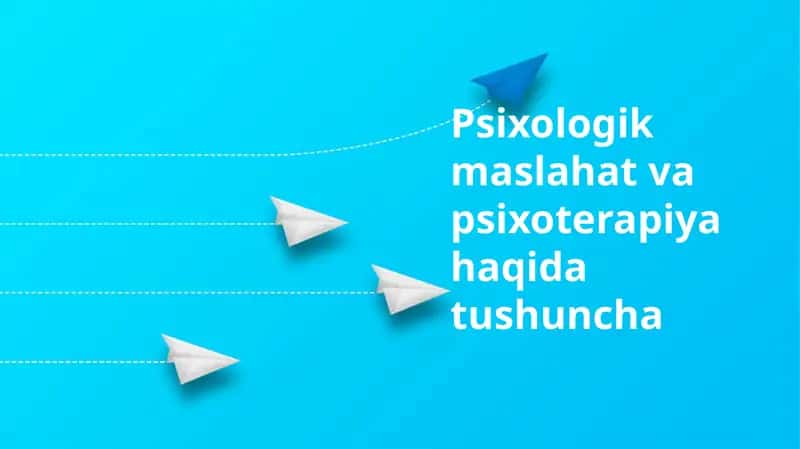 Psixologik maslahat va psixoterapiya 1